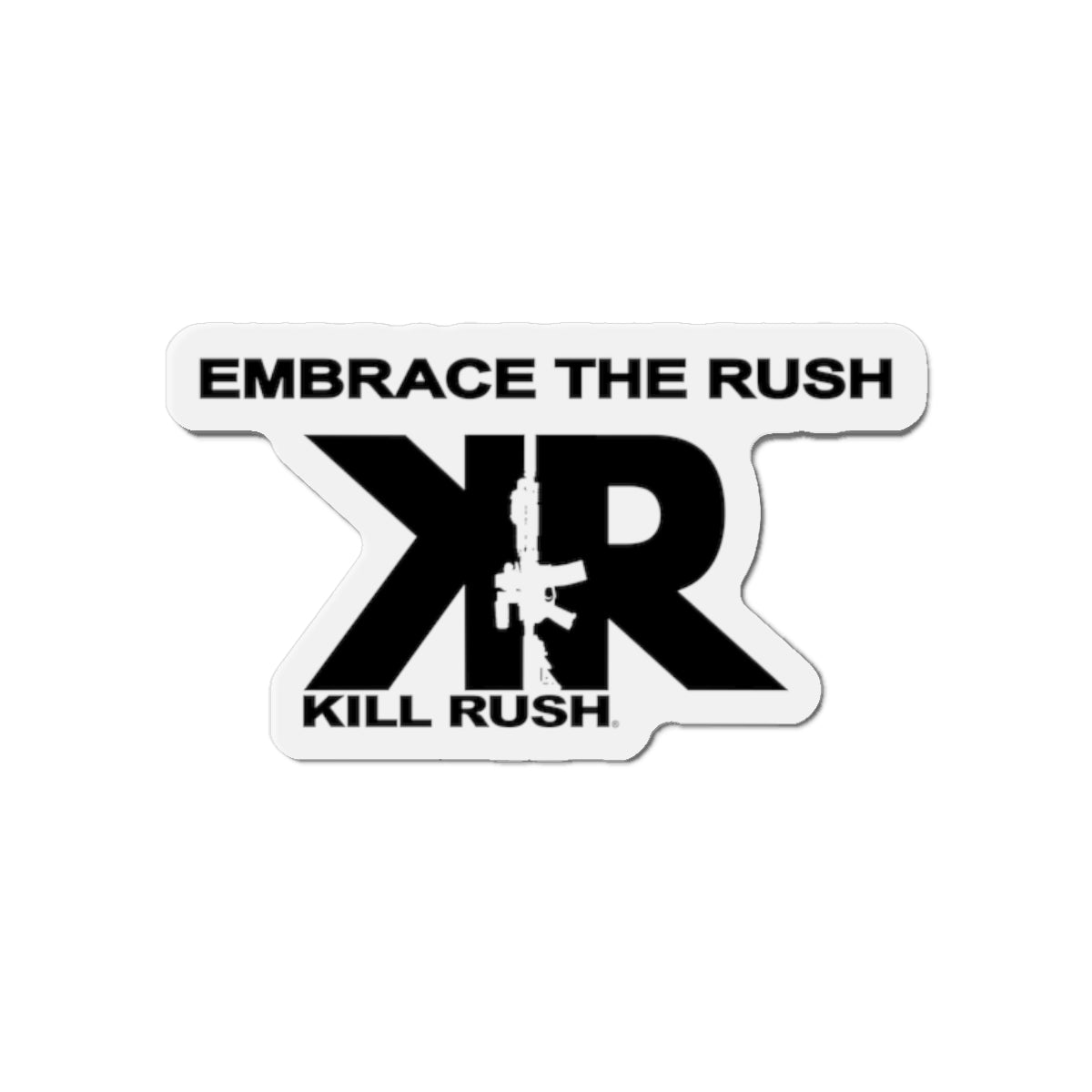 Kill Rush Embrace The Rush Magnet