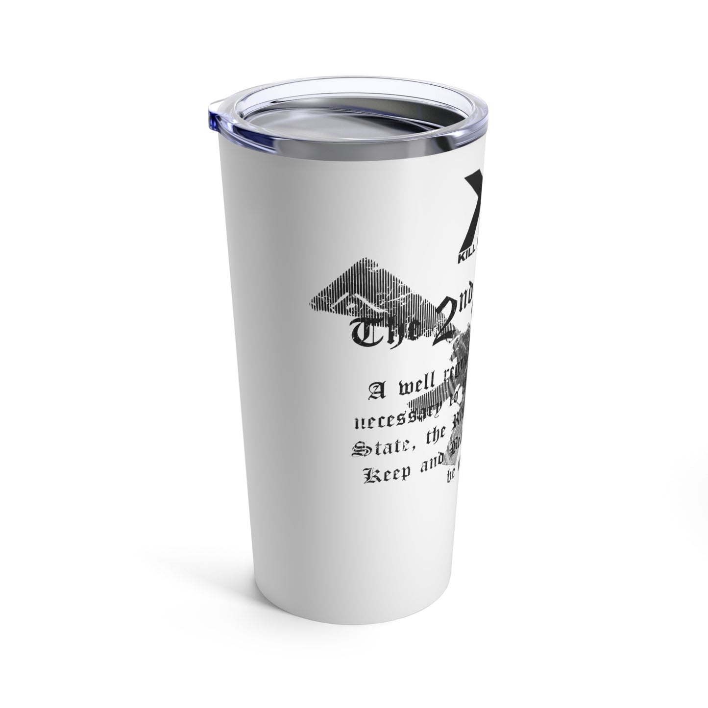 Kill Rush 2A Tumbler 20oz